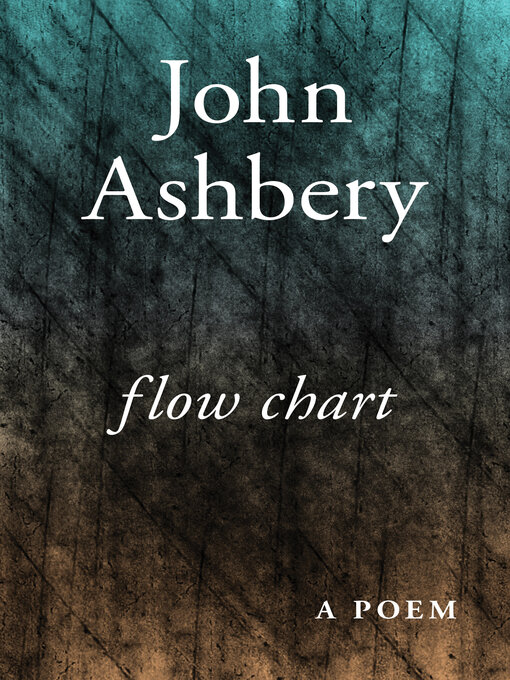 Title details for Flow Chart by John Ashbery - Available